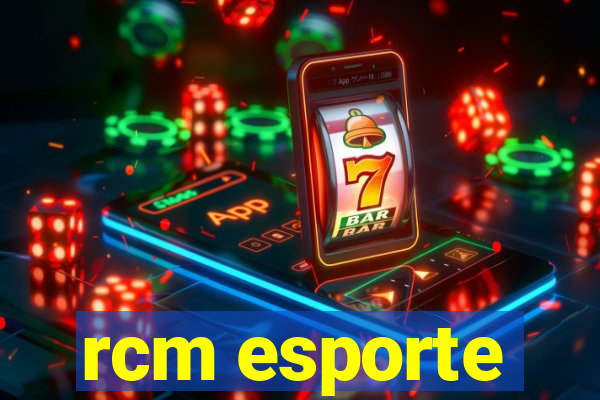 rcm esporte
